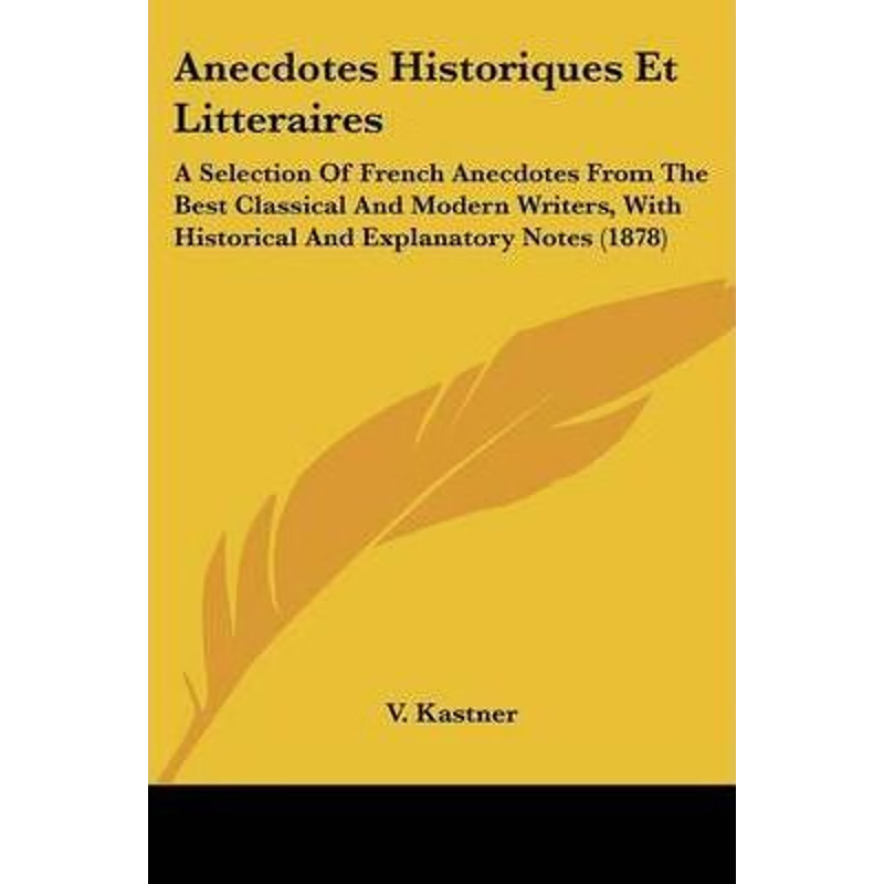 按需印刷Anecdotes Historiques Et Litteraires[9781104021818]