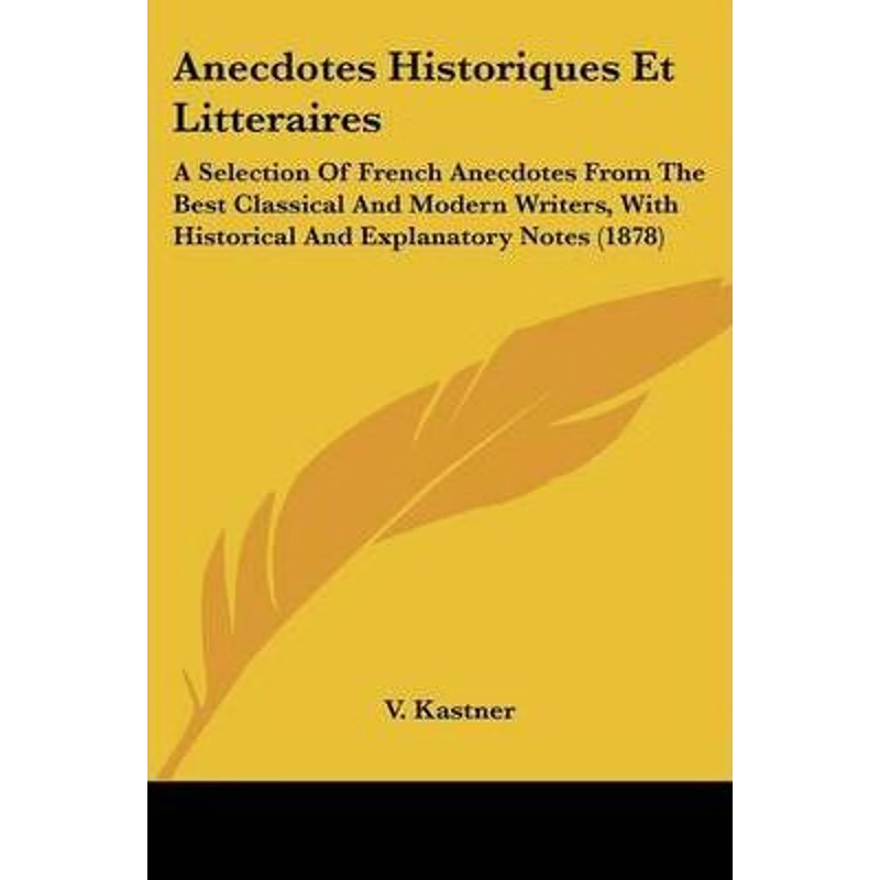 按需印刷不退不换Anecdotes Historiques Et Litteraires[9781104021818]