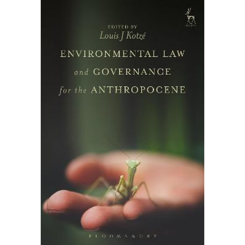 按需印刷Environmental Law and Governance for the Anthropocene[9781509906567]