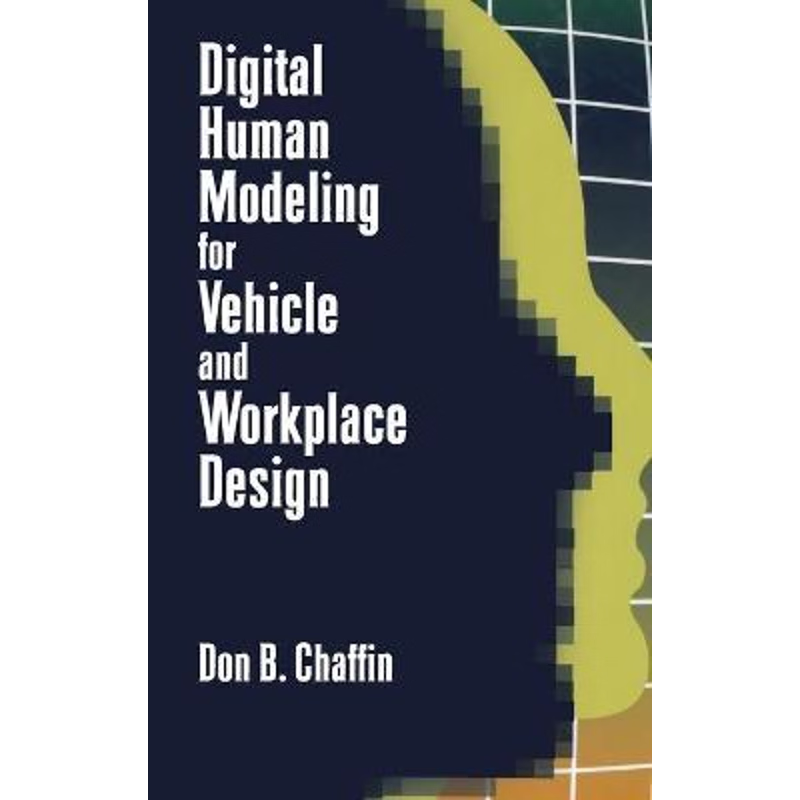 按需印刷Digital Human Modeling for Vehicle and Workplace Design[9780768006872]
