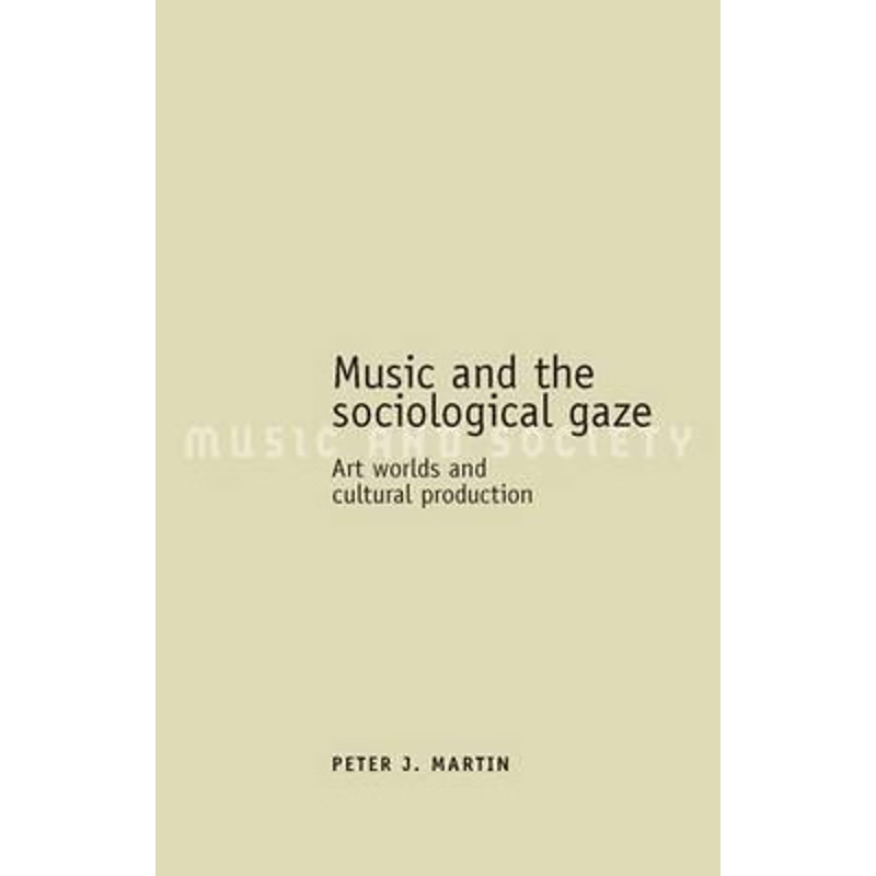 按需印刷Music and the sociological gaze[9780719072161]