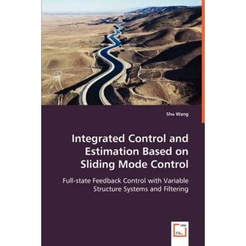 按需印刷Integrated Control and Estimation Based on Sliding Mode Control[9783639042511]