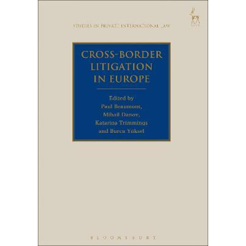 按需印刷不退不换Cross-Border Litigation in Europe[9781509936922]
