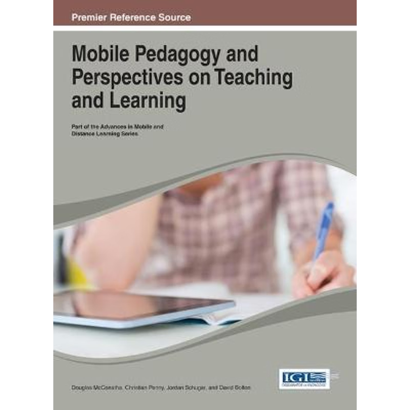 按需印刷Mobile Pedagogy and Perspectives on Teaching and Learning[9781466643338]