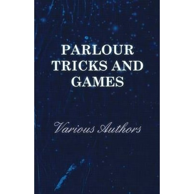 按需印刷不退不换Parlour Tricks and Games[9781473303850]