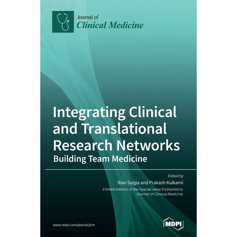 按需印刷Integrating Clinical and Translational Research Networks-Building Team Medicine[9783036503967]