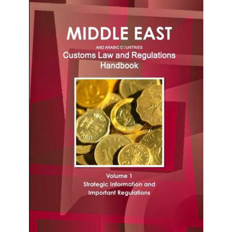 按需印刷不退不换 Middle East and Arabic Countries Customs Law and Re