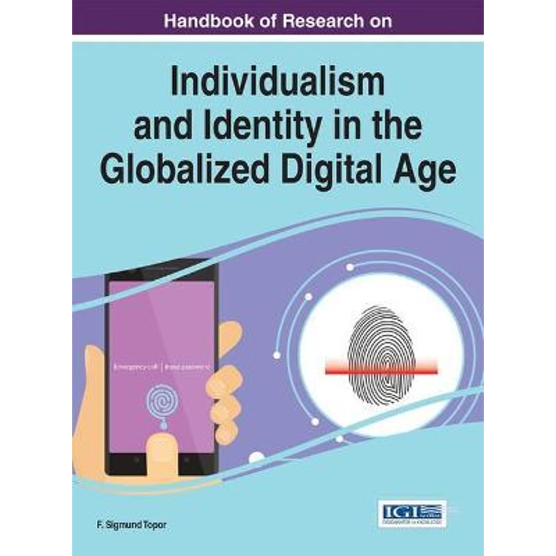 按需印刷Handbook of Research on Individualism and Identity in the Globalized Digital Age[9781522505228]