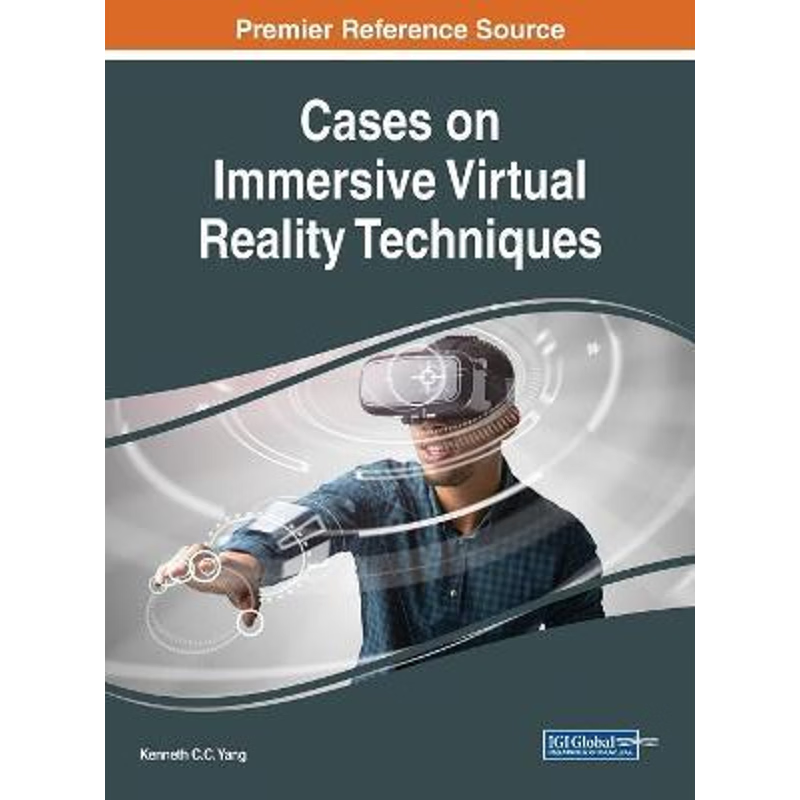 按需印刷Cases on Immersive Virtual Reality Techniques[9781522559122]