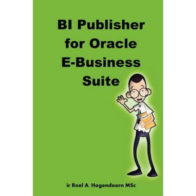 按需印刷BI Publisher for Oracle E-Business Suite[9781847991157]