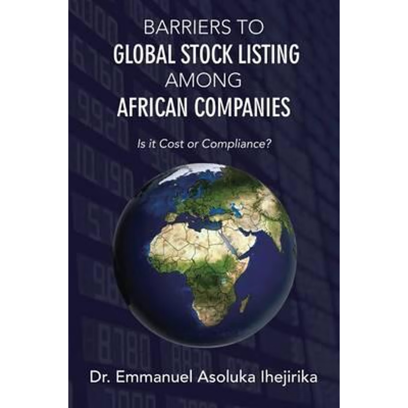 按需印刷Barriers to Global Stock Listing Among African Companies[9781483426716]