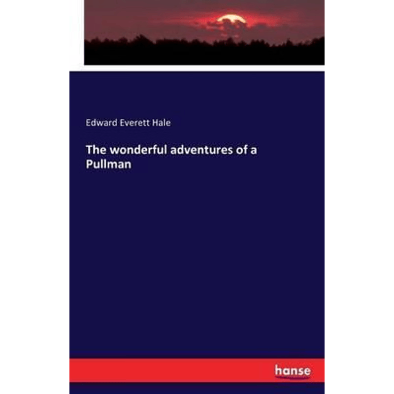 按需印刷不退不换The wonderful adventures of a Pullman[9783743303317]