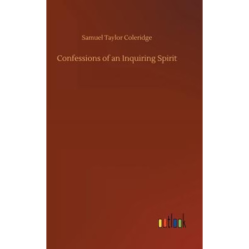 按需印刷Confessions of an Inquiring Spirit[9783734019852]