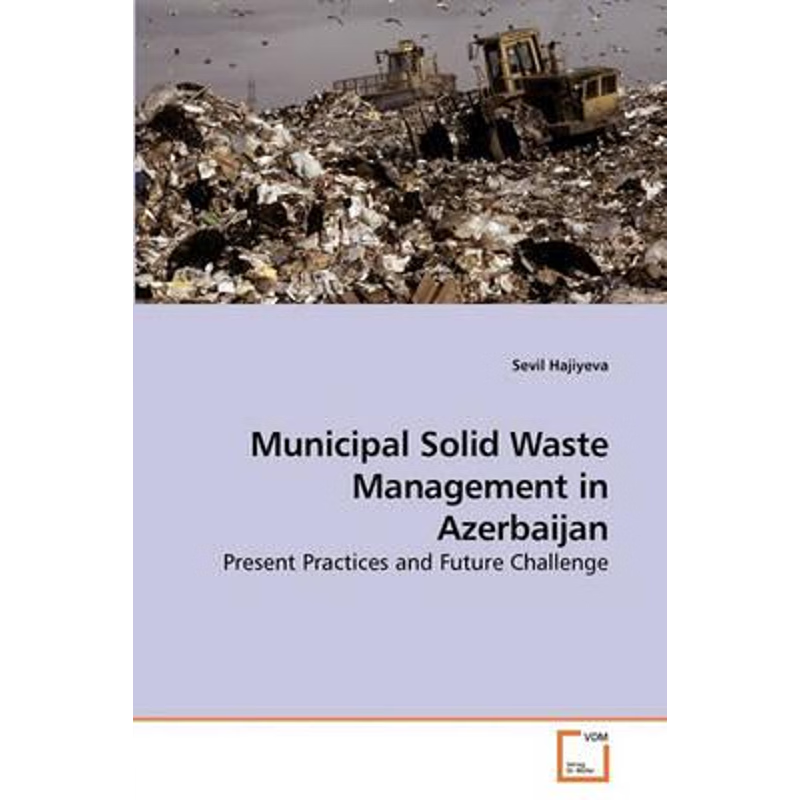 按需印刷Municipal Solid Waste Management in Azerbaijan[9783639221084]