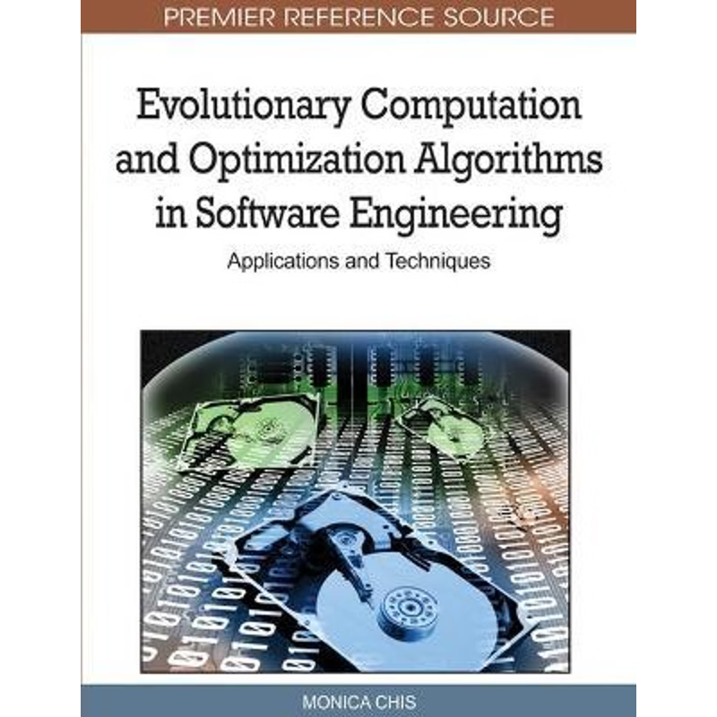 按需印刷Evolutionary Computation and Optimization Algorithms in Software Engineering[9781615208098]