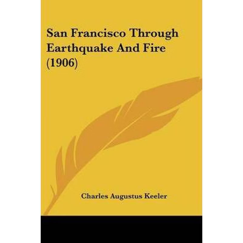 按需印刷San Francisco Through Earthquake And Fire (1906)[9781104461218]