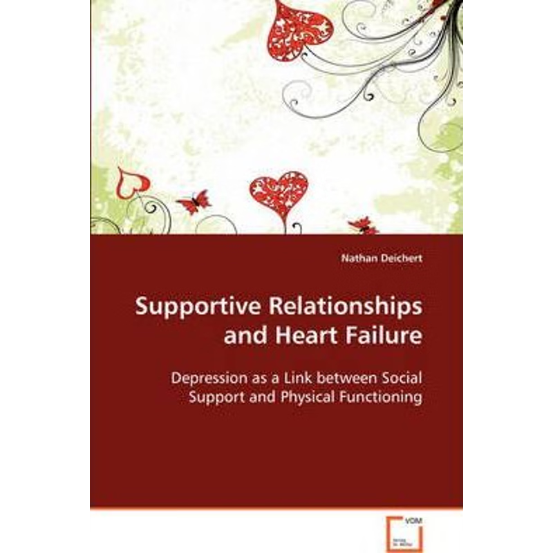 按需印刷Supportive Relationships and Heart Failure[9783639094176]