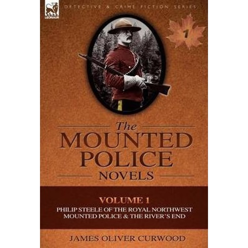 【按需印刷】 The Mounted Police Novels:Volume 1-Philip Steel