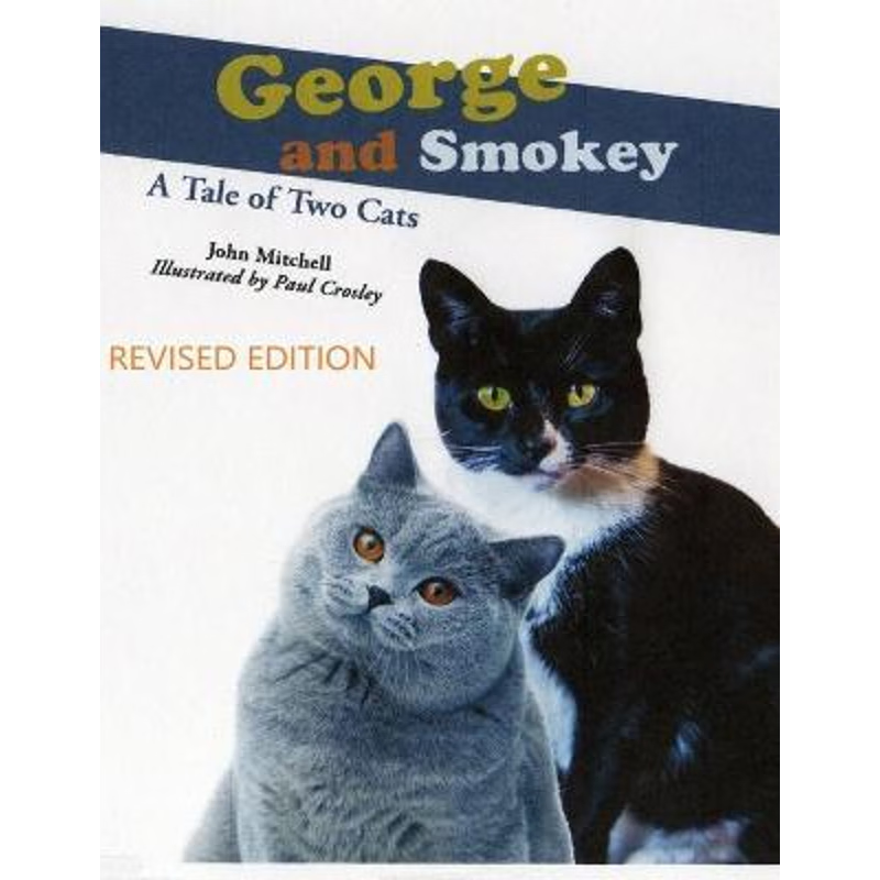 按需印刷George And Smokey; A Tale of Two Cats[9781087894003]