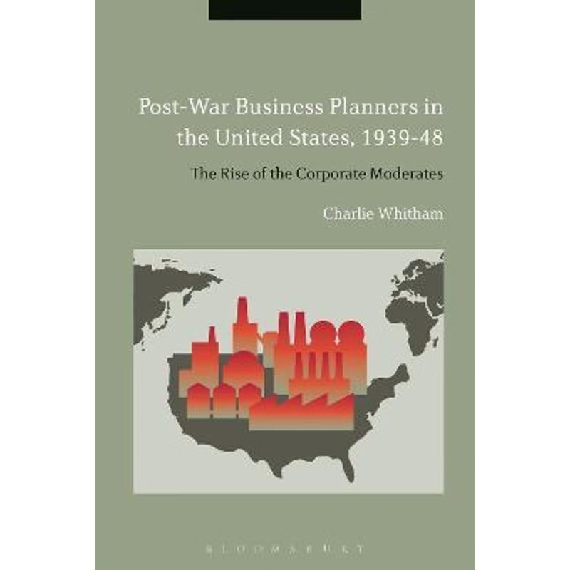 按需印刷Post-War Business Planners in the United States, 1939-48[9781472511720]