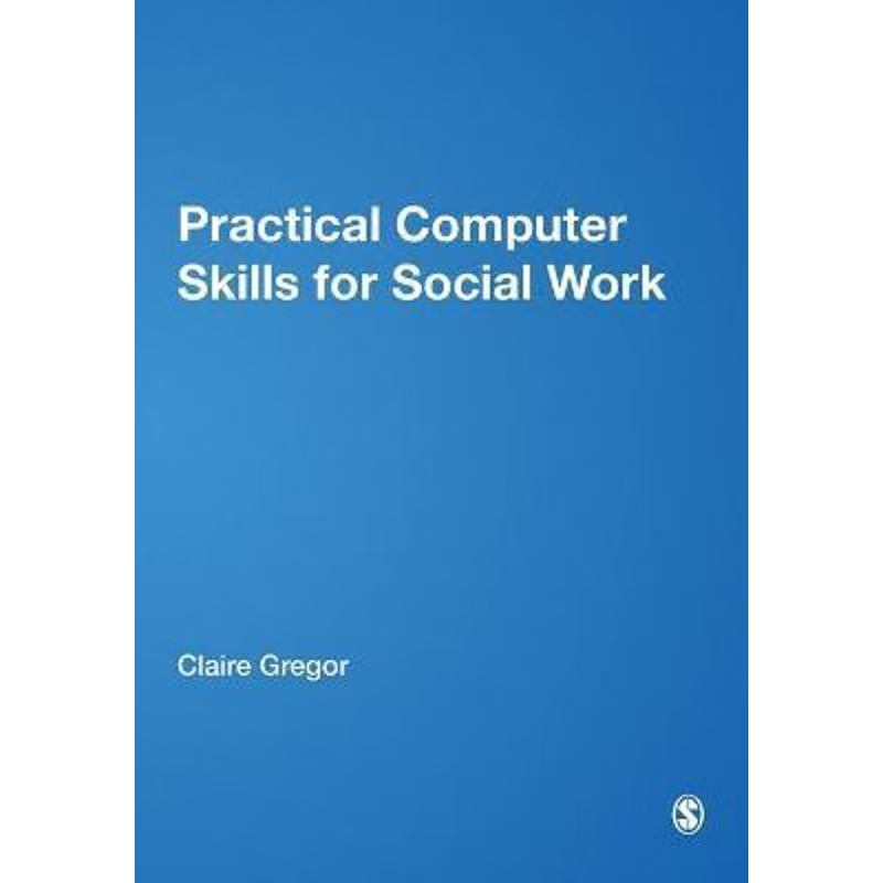 按需印刷不退不换Practical Computer Skills for Social Work[9781844450602]