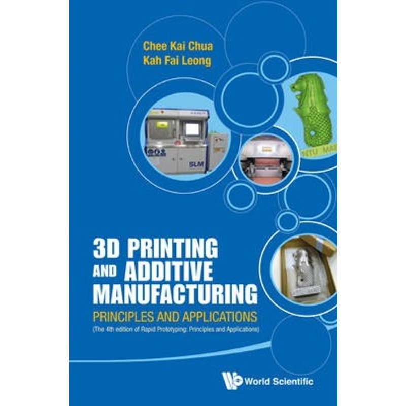 按需印刷3D PRINTING AND ADDITIVE MANUFACTURING[9789814571401]