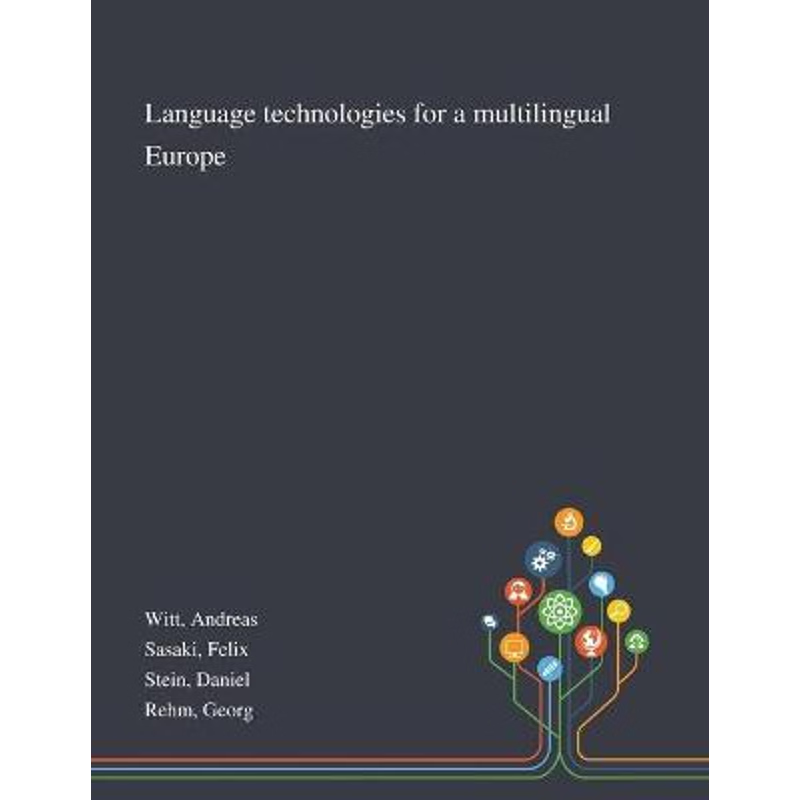按需印刷Language Technologies for a Multilingual Europe[9781013291968]