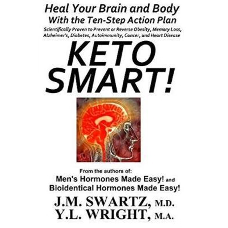预订Keto Smart!:Heal Your Brain and Body With the Ten-Step Action Plan Scientifically Proven to Prevent or Reverse Obesi