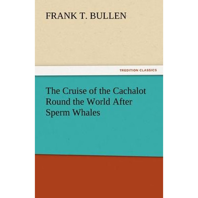 按需印刷The Cruise of the Cachalot Round the World After Sperm Whales[9783842439382]