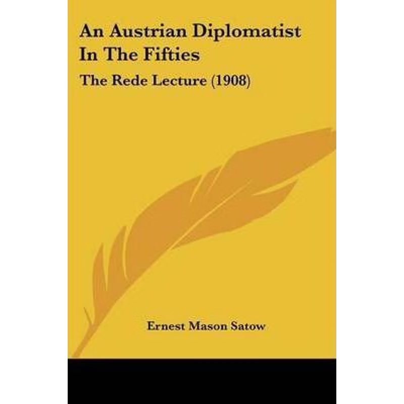 按需印刷An Austrian Diplomatist In The Fifties[9781120148186]