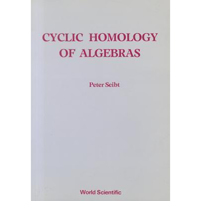 按需印刷CYCLIC HOMOLOGY OF ALGEBRAS[9789971504700]