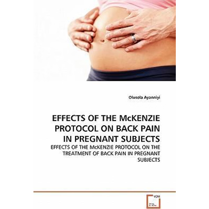 按需印刷EFFECTS OF THE McKENZIE PROTOCOL ON BACK PAIN IN PREGNANT SUBJECTS[9783639322897]