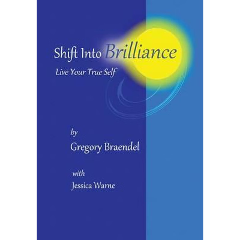 按需印刷Shift Into Brilliance[9781504339704]