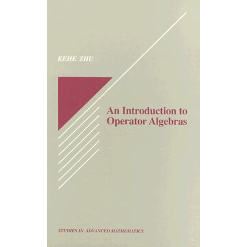 预订An Introduction to Operator Algebras