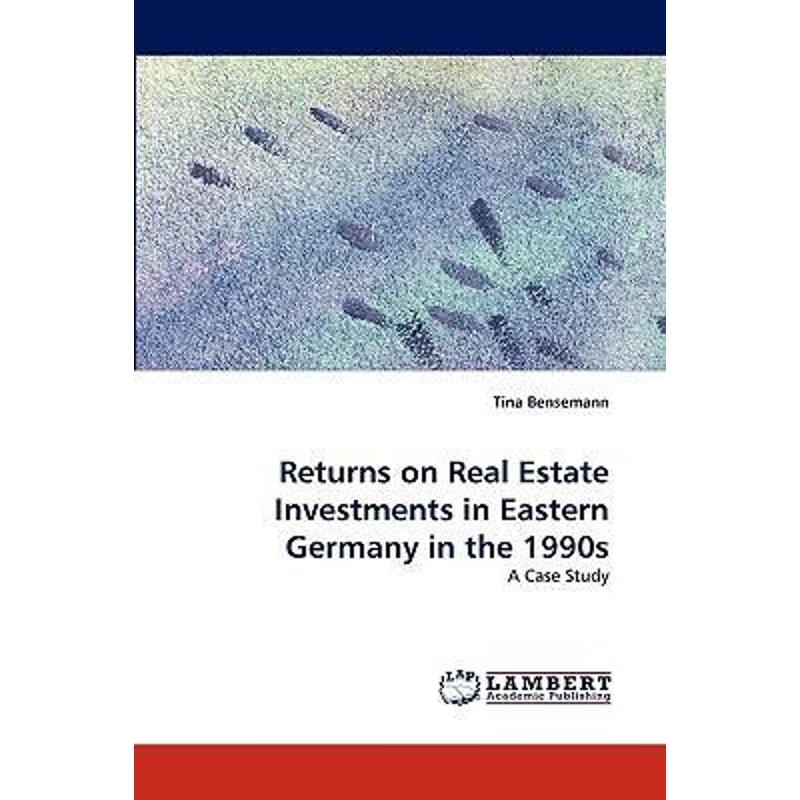 按需印刷Returns on Real Estate Investments in Eastern Germany in the 1990s[9783838335360]