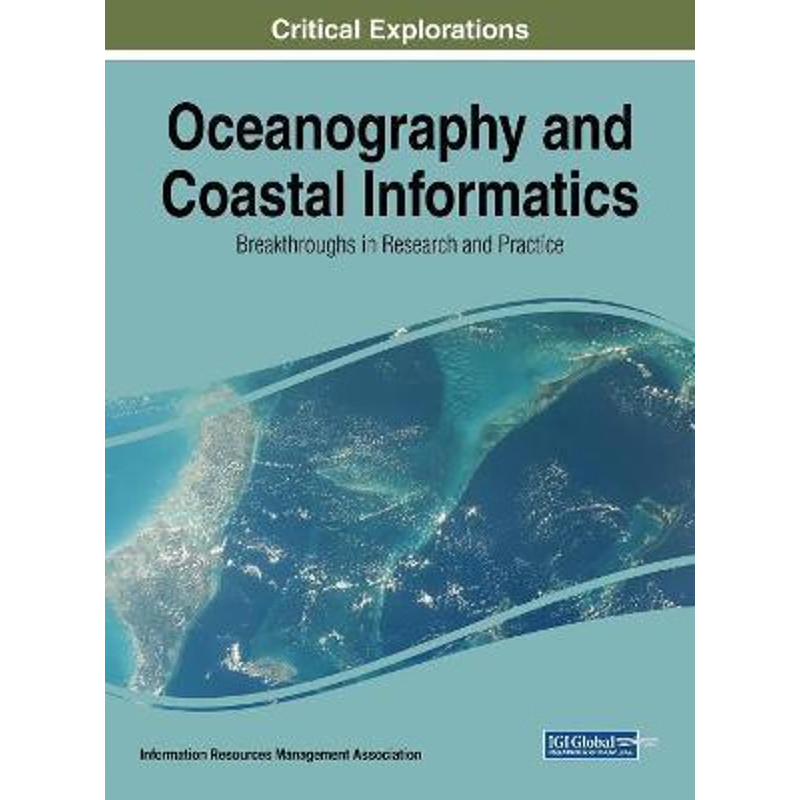 按需印刷Oceanography and Coastal Informatics[9781522573081]