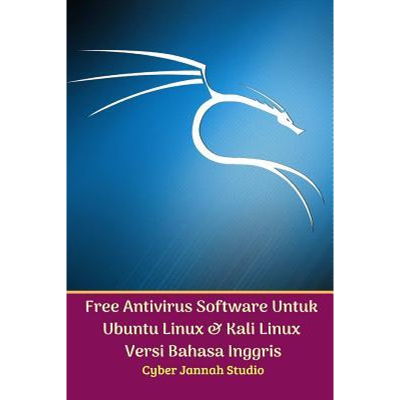 按需印刷Free Antivirus Software Untuk Ubuntu Linux Dan Kali Linux Versi Bahasa Inggris[9780368460821]