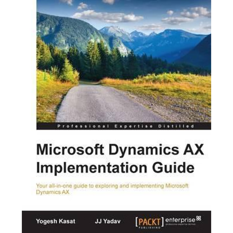 按需印刷Microsoft Dynamics AX Implementation Guide[9781785288968]