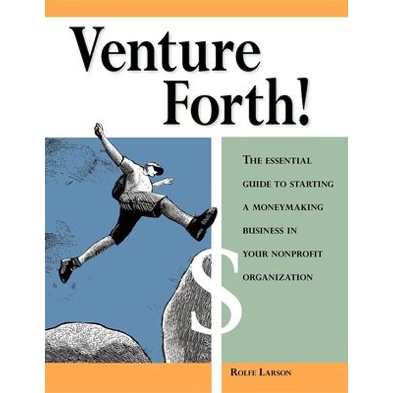 【按需印刷】 Venture Forth!:The Essential Guide to Starting