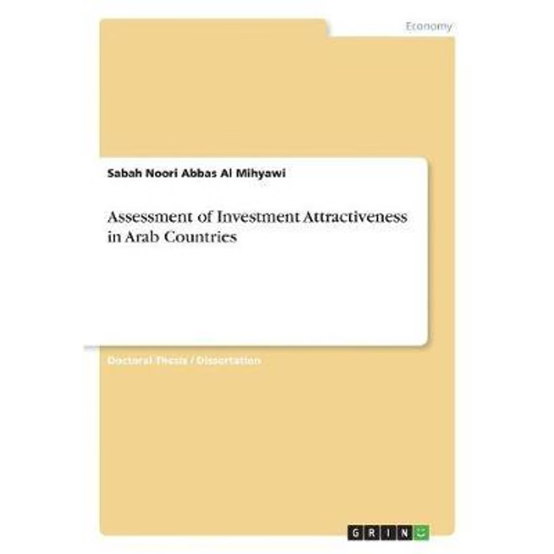 按需印刷Assessment of Investment Attractiveness in Arab Countries[9783668632233]