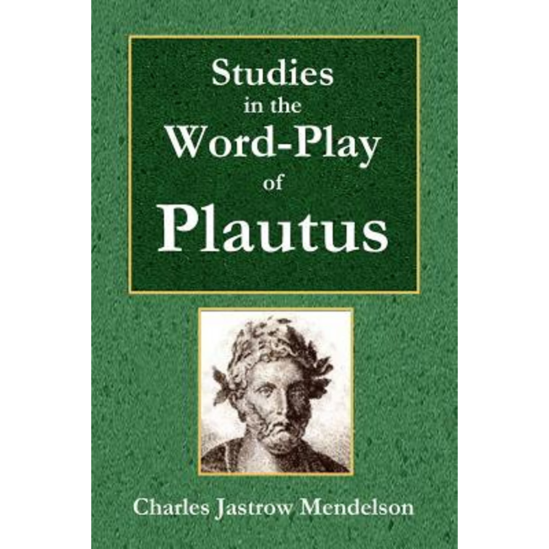 按需印刷Studies in the Word-Play of Plautus[9780359070596]