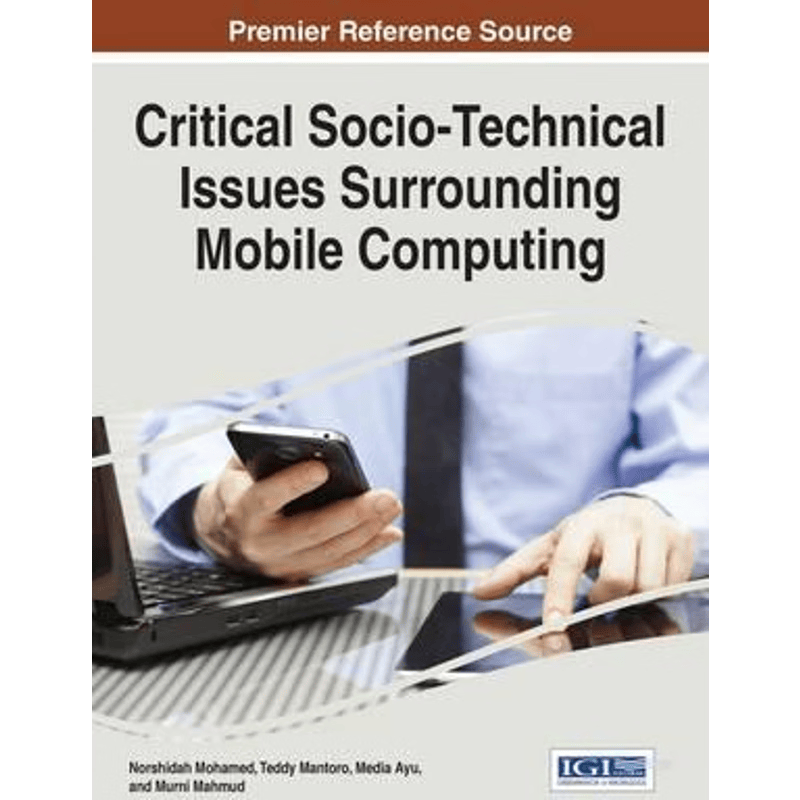 按需印刷不退不换Critical Socio-Technical Issues Surrounding Mobile Computing[9781466694385]
