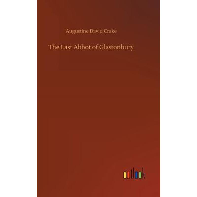 按需印刷The Last Abbot of Glastonbury[9783734044373]