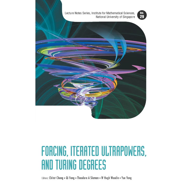 按需印刷Forcing, Iterated Ultrapowers, and Turing Degrees[9789814699945]