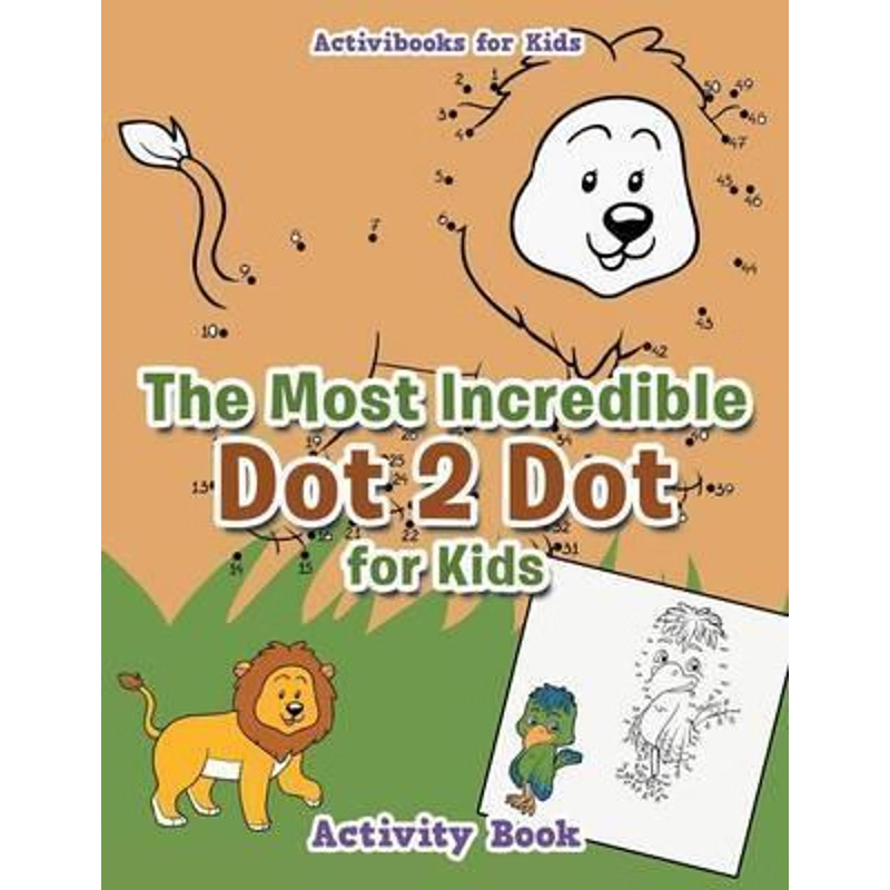 按需印刷The Most Incredible Dot 2 Dot for Kids Activity Book[9781683214311]