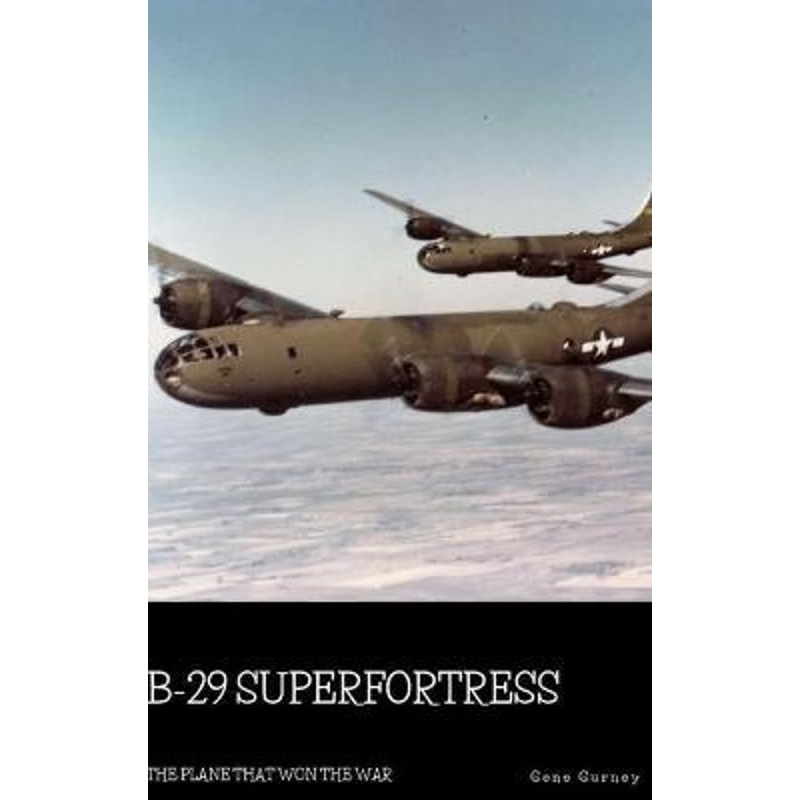 按需印刷B-29 Superfortress: The Plane that Won the War[9780359808724]