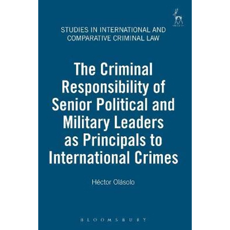 预订Criminal Responsibility of Senior Political and Military Leaders as Principals to International Crim