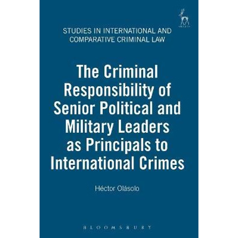 预订不退不换Criminal Responsibility of Senior Political and Military Leaders as Principals to International Crim