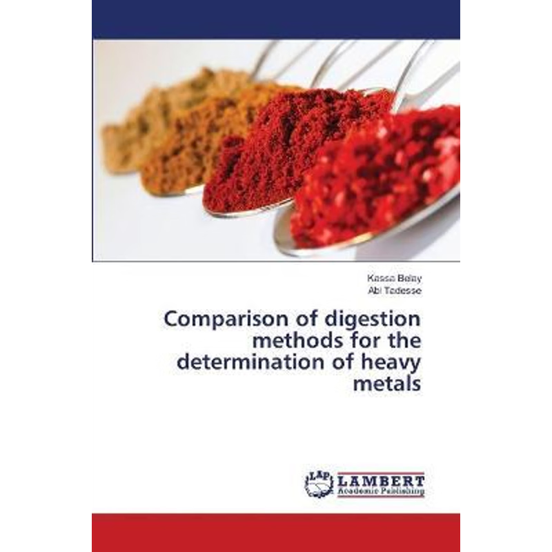 按需印刷Comparison of digestion methods for the determination of heavy metals[9783659489006]