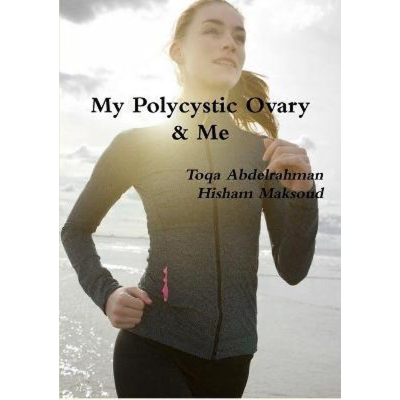 【按需印刷】My Polycystic Ovary & Me